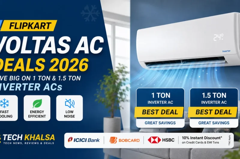 Flipkart Voltas AC Deals 2026: Best Prices on 1 Ton and 1.5 Ton Models